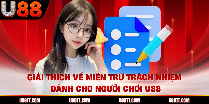 Giải thích về miễn trừ trách nhiệm dành cho người chơi U88