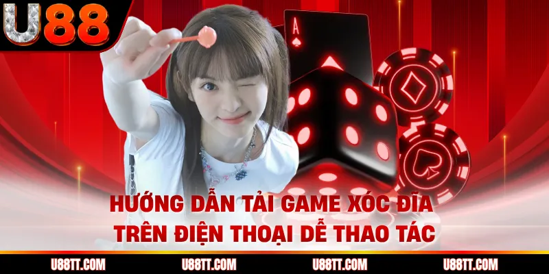 Hướng dẫn tải game xóc đĩa trên điện thoại dễ thao tác