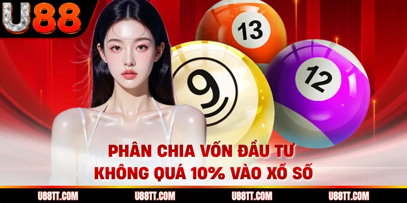 Phân chia vốn đầu tư không quá 10% vào xổ số