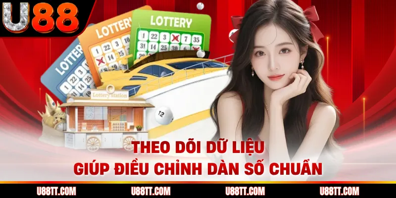 Theo dõi dữ liệu giúp điều chỉnh dàn số chuẩn