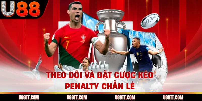Theo dõi và đặt cược kèo penalty chẵn lẻ
