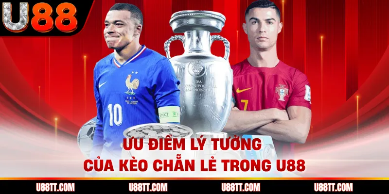 Ưu điểm lý tưởng của kèo chẵn lẻ trong U88